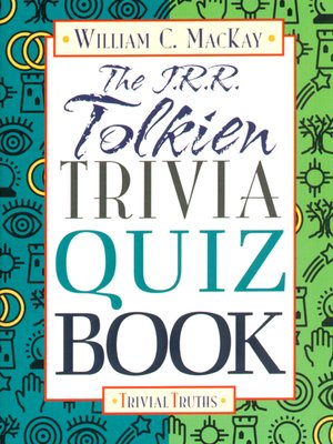 cover image of The J.R.R. Tolkien Trivia Quiz Book